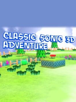 Games like Classic Sonic 3D Adventure