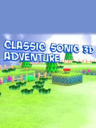 Classic Sonic 3D Adventure Image