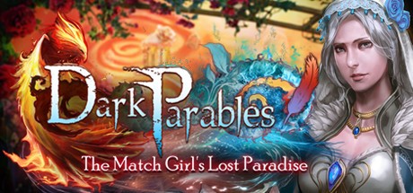 Games like Dark Parables: The Match Girl's Lost Paradise Collector's Edition