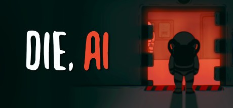 Games like Die, A.I