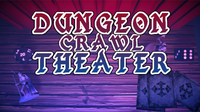 Dungeon Crawl Theater Image