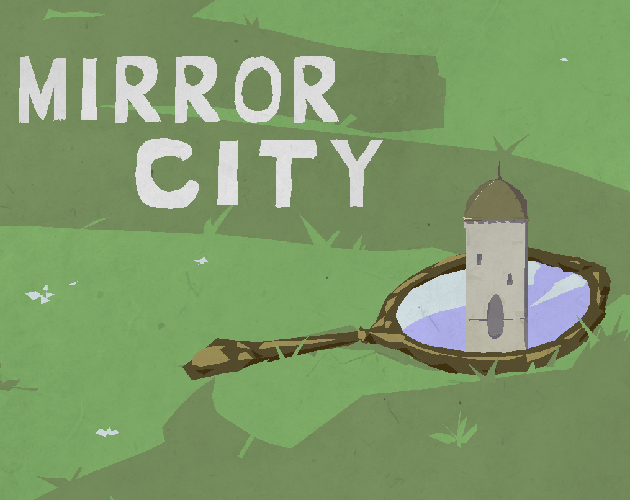 Games like Mirror City