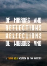 Of Mirrors and Reflections Image