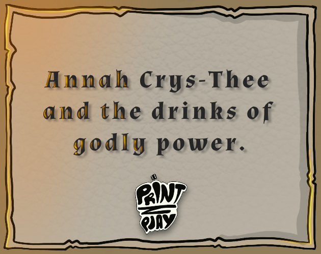 Games like PrintNplay - Annah Crys-Thee and the drinks of godly power