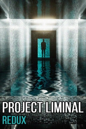 Project Liminal Redux Game Cover