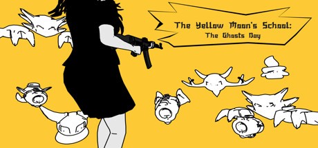 Games like The Yellow Moon's School: The Ghosts Day