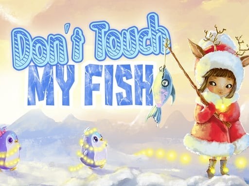 Games like Do not touch my fish