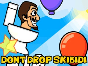 Dont Drop The Skibidi Image