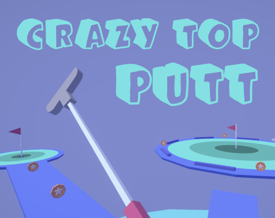 Crazy Top Putt Game Cover