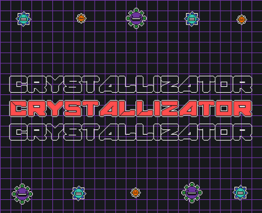 Crystallizator Game Cover