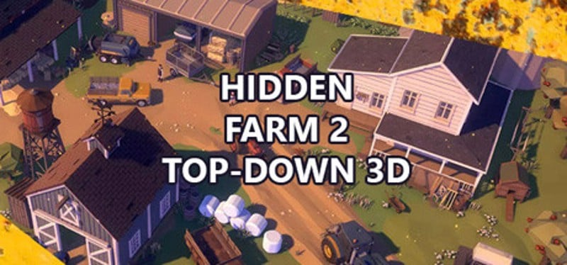 Hidden Farm 2 Top-Down 3D Image