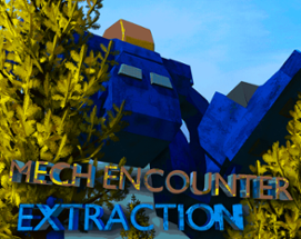 Mech Encounter: Extraction Image