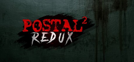 Games like POSTAL 2 Redux