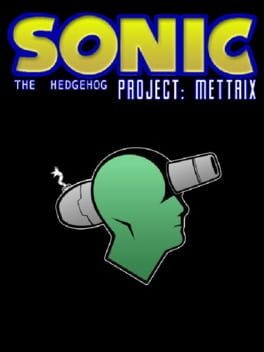 Games like Sonic the Hedgehog: Project Mettrix