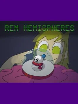 Games like REM Hemispheres