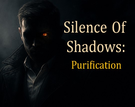 Silence Of Shadows: Purification Image