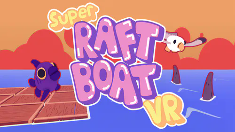 Super Raft Boat VR Game Cover