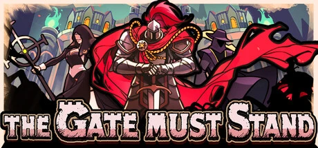 Games like The Gate Must Stand