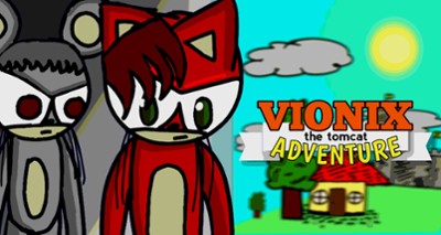 Vionix the tomcat adventure - chapter 1 Image