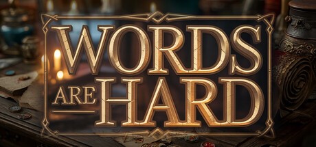 Games like Words are Hard