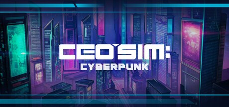 Games like CEO Sim: Cyberpunk