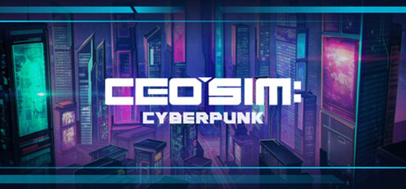 CEO Sim: Cyberpunk Image