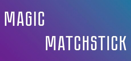 Games like Magic matchstick