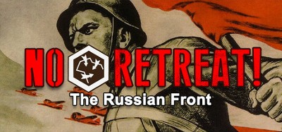 No Retreat! The Russian Front Image