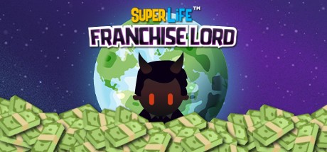 Games like Super Life: Franchise Lord