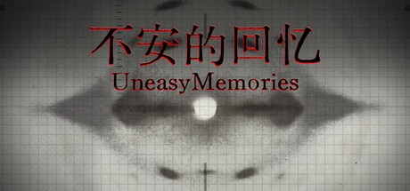 Games like Uneasy Memories