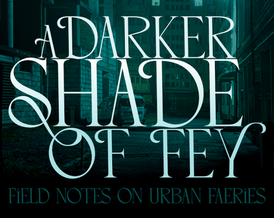 A Darker Shade of Fey Image