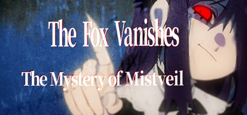 The Fox Vanishes: The Mystery of Mistveil Image
