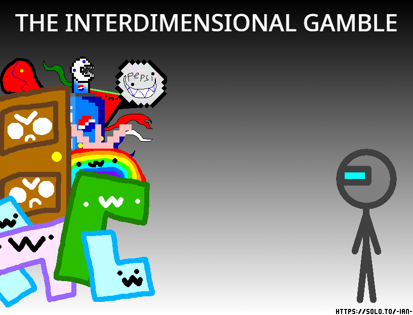 Games like The Interdimensional Gamble