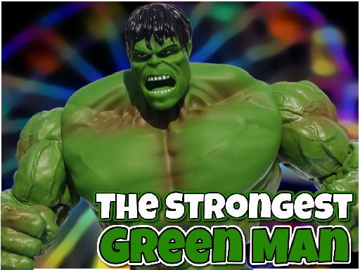Games like The Strongest Green Man