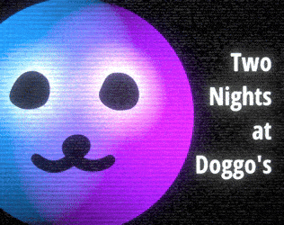Games like Two Nights at Doggo's