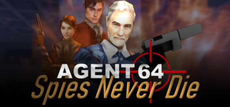 Agent 64: Spies Never Die Image