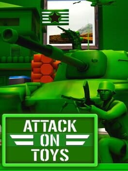 Games like Attack on Toys