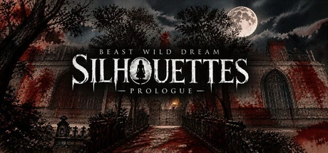 Games like Beast Wild Dream Silhouettes Prologue
