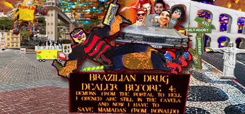 BRAZILIAN DRUG DEALER BEFORE 4: DEMONS FROM THE PORTAL TO HELL I OPENED ARE STILL IN THE FAVELA AND NOW I HAVE TO SAVE MAMADAS FROM RONALDO Image