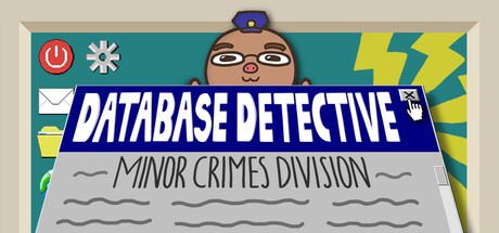 Games like Database Detective: Minor Crimes Division