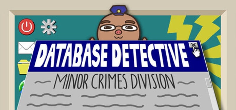Database Detective: Minor Crimes Division Image