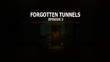 Games like Forgotten Tunnels - Episode 3