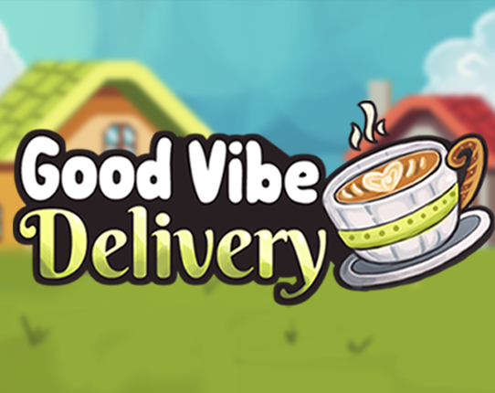 Good Vibe Delivery Game Cover