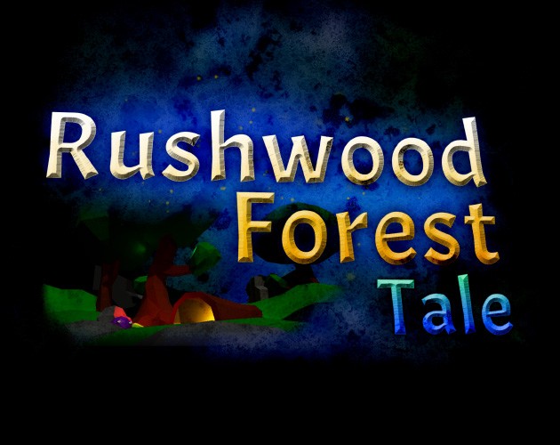 Games like Rushwood Forest Tale