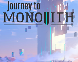 Journey to Monolith Image