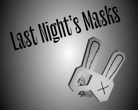 Last Night's Masks Image