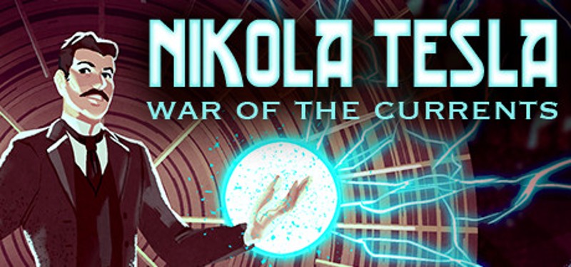 Nikola Tesla: War of the Currents Game Cover