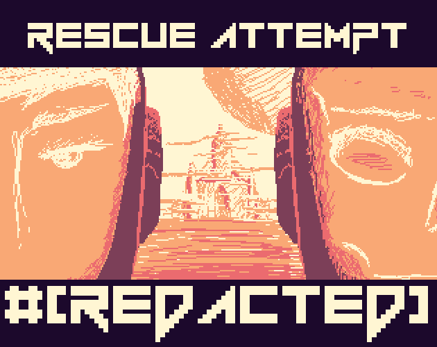 Games like RESCUE ATTEMPT #[REDACTED]