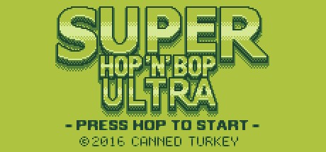 Games like Super Hop 'N' Bop ULTRA