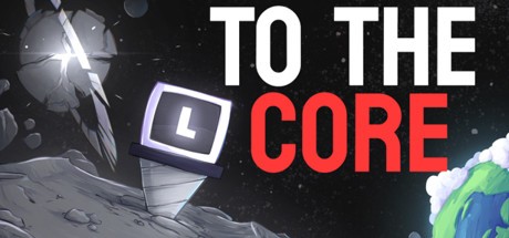 Games like To The Core